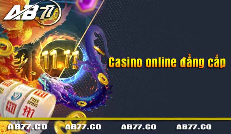 Casino online đẳng cấp